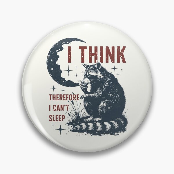 Item preview, I Think Therefore I Can't Sleep designed and sold by TarkoM.