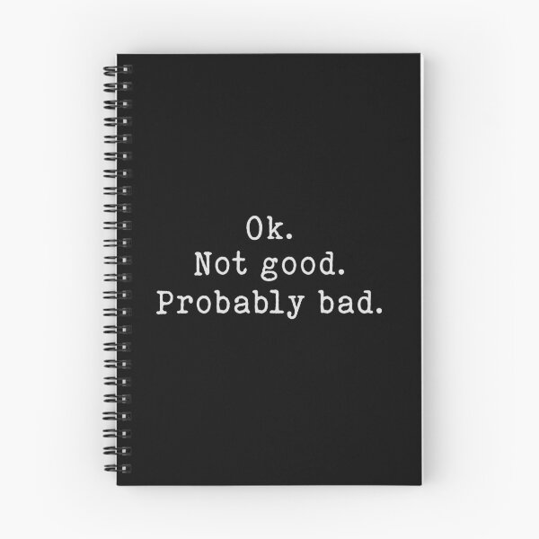 Item preview, Okay Not Good Probably Bad - Ilya Rozanov Quote designed and sold by delllsdesigns.