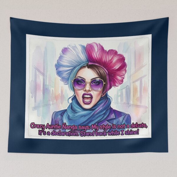Item preview, Auntie Ñanga My Style Is A Declaration: Funny Empowered Art designed and sold by KabronX.