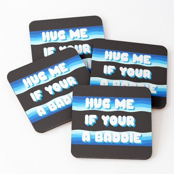 Item preview, Hug Me If Your a Baddie designed and sold by UGOT2SEETHIS STUDIO.