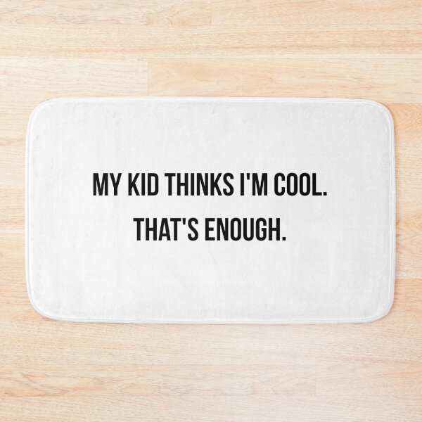 Item preview, My Kid Thinks I'm Cool That's Enough Funny Dad Shirt | New Dad Gift | Parent Humor Tee | Fathers Day Gift designed and sold by ProudlyTiredCo.