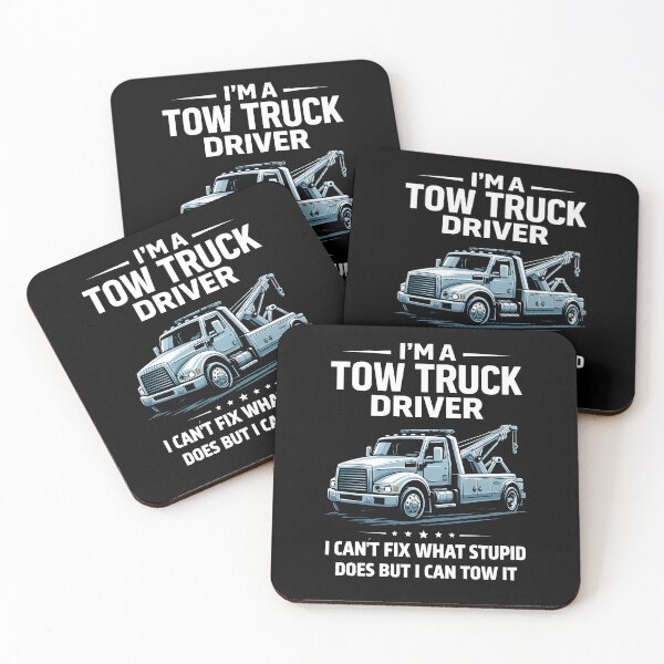 Item preview, I'm a tow truck driver I can't fix what stupid does but I can tow it designed and sold by JODYSMORGAN.