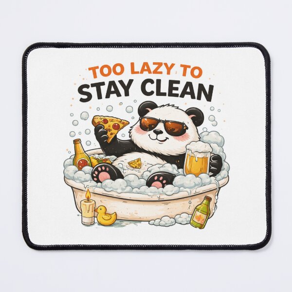 Item preview, Too Lazy To Stay Clean Funny Panda Bath Chill Design designed and sold by ZenvyraLab.