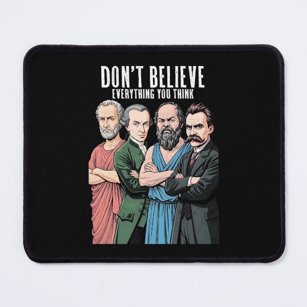 Item preview, Funny Philosophy Don't Believe Everything Philosopher designed and sold by GrandeDuc.