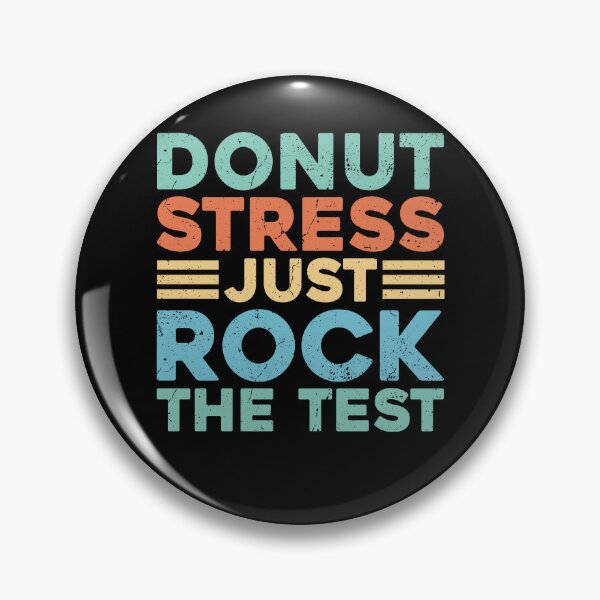 Item preview, Donut Stress Just Rock The Test Retro Teacher designed and sold by KroghDs.