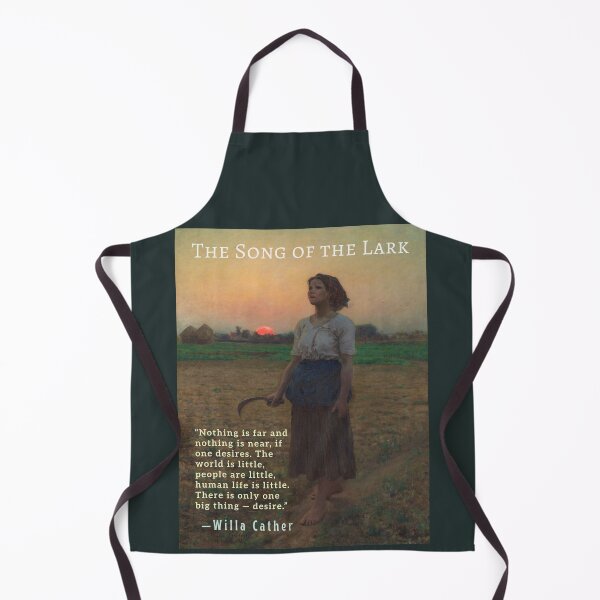 Item preview, Willa Sibert Cather quote: Nothing is far and nothing is near, if one desires. The world is little, people are little, human life is little. There is only one big thing—desire. designed and sold by artbleed.