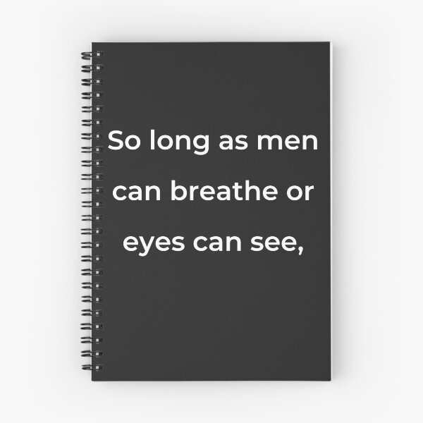 Item preview, "So long as men can breathe or eyes can see," - print white designed and sold by ariksworld.