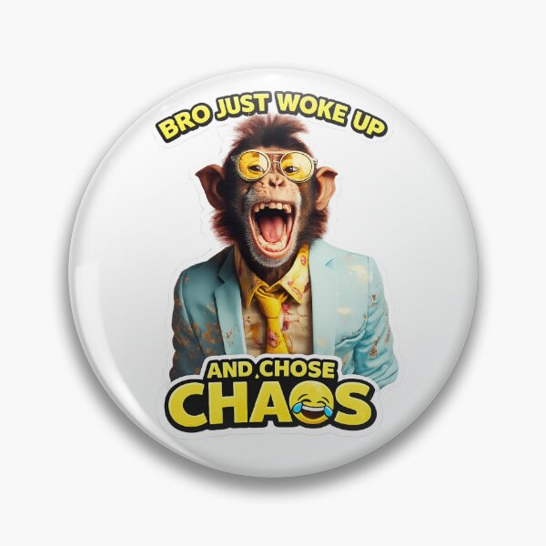 Item preview, Bro Just Woke Up and Chose Chaos designed and sold by Meme Studio.