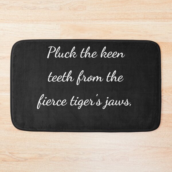 Item preview, "Pluck the keen teeth from the fierce tiger's jaws," - handwriting white designed and sold by ariksworld.