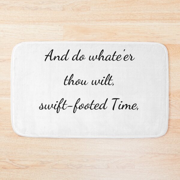Item preview, "And do whate'er thou wilt, swift-footed Time," - handwriting black designed and sold by ariksworld.