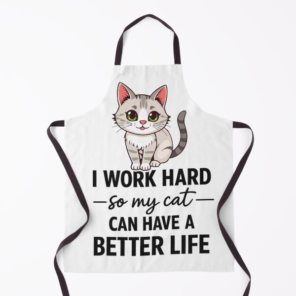 Item preview, I Work Hard So My Cat Can Have a Better Life Funny Cat Lover Quote Minimalist Design designed and sold by Ladys-Gents.