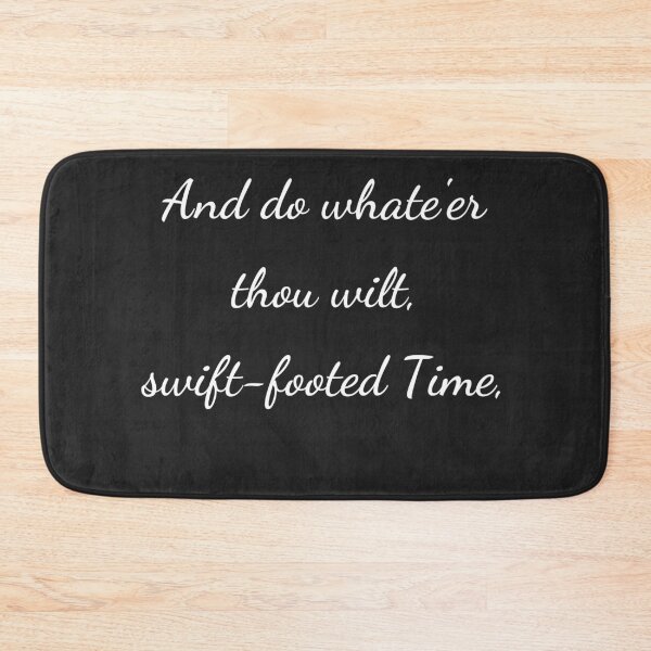 Item preview, "And do whate'er thou wilt, swift-footed Time," - handwriting white designed and sold by ariksworld.