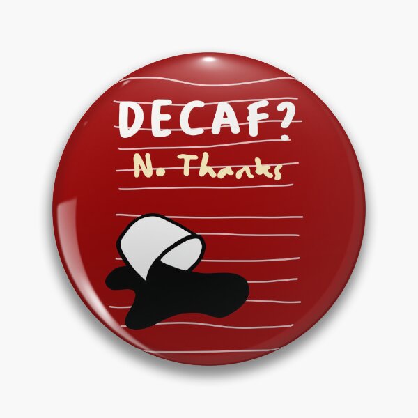 Item preview, Decaf No Thanks — Sassy Coffee Quote Design designed and sold by RM-Journey.