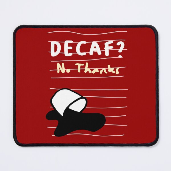 Item preview, Decaf No Thanks — Sassy Coffee Quote Design designed and sold by RM-Journey.