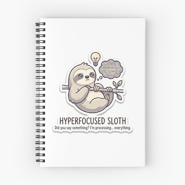 Item preview, Hyperfocused Sloth designed and sold by ndmedia.