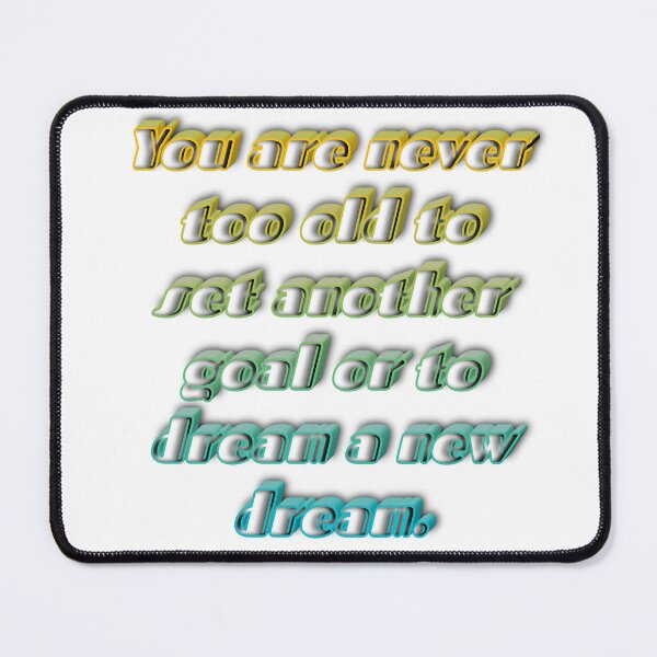 Item preview, Never Too Old To Dream Again – Inspirational Typography designed and sold by 1TruthMatrix.