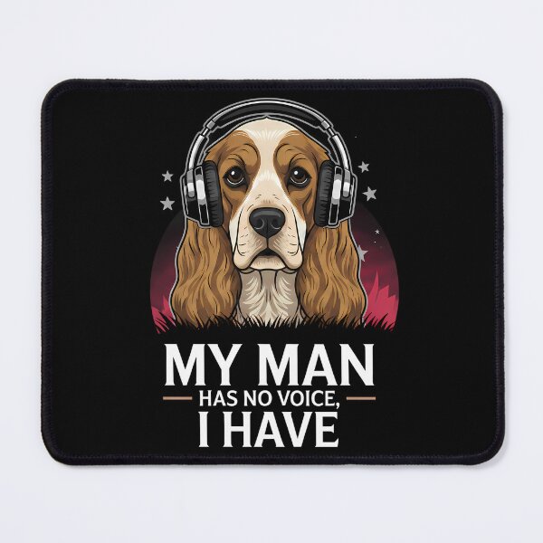 Item preview, My Man Has No Voice, I Have – Cocker Spaniel Music Design designed and sold by Art-Arcade6.