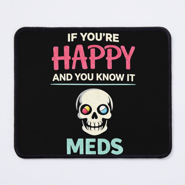 Item preview, Happy Meds Skull Funny Mental Health Shirt Dark Humor Anxiety Meme designed and sold by VibeOffline Studio.