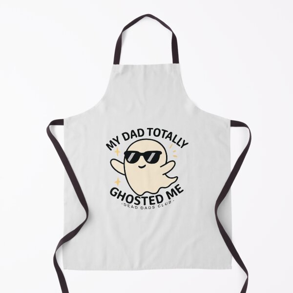 Item preview, My Dad Totally Ghosted Me Dead Dads Club Funny Ghost designed and sold by BrownHorse90s.