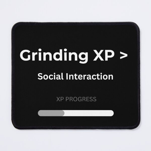 Item preview, Grinding XP Instead of Social Interaction Funny Gamer Shirt designed and sold by DonkeyArmy.