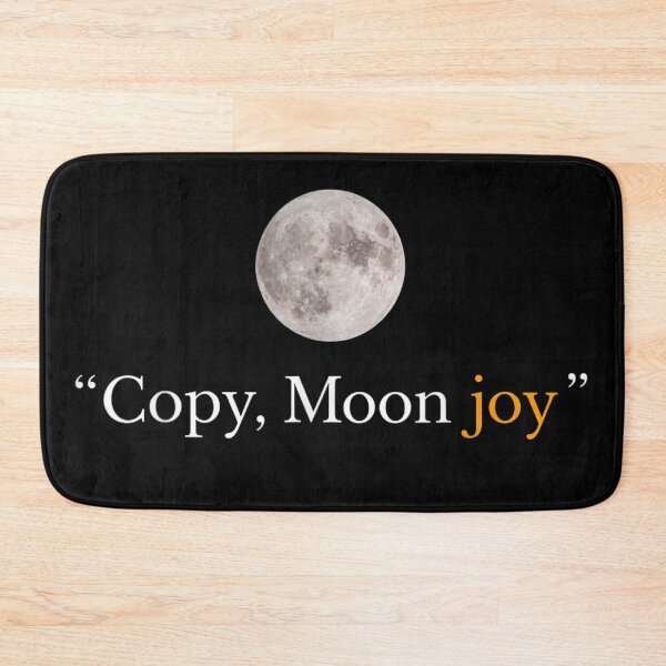 Item preview, Copy Moon Joy Aesthetic Full Moon Typography Space Quote Design designed and sold by Taniyah Gomes.