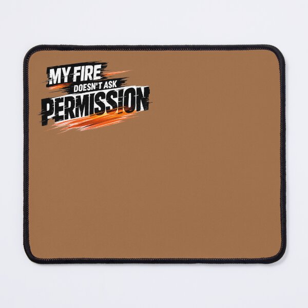 Item preview, MY FIRE DOESN’T ASK PERMISSION – Bold Streetwear Typography Graphic Tee Design designed and sold by SilentPowerArt.
