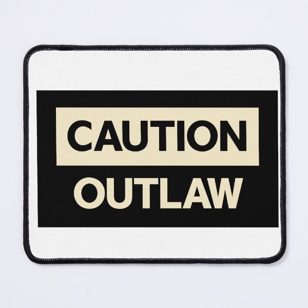 Item preview, Caution: Outlaw | Funny Typography Design, Sarcastic Humor Graphic designed and sold by Guided by Voices.