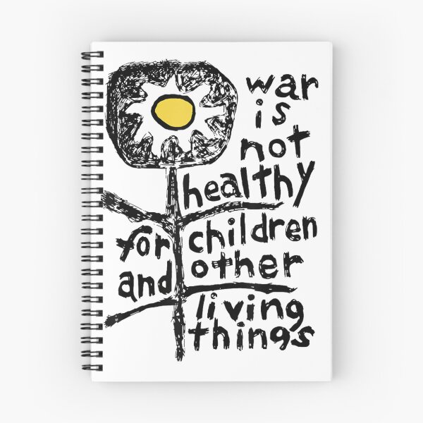 Item preview, War Is Not Healthy For Children And Other Living Things Anti-War designed and sold by DuneHaicna.