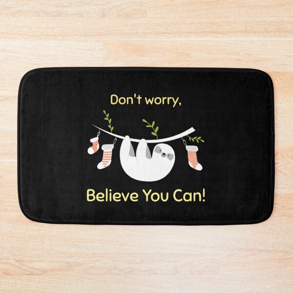 Item preview, Don’t worry, believe you can! designed and sold by GlimmerAura.