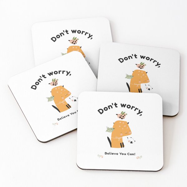 Item preview, Don’t worry, believe you can! designed and sold by GlimmerAura.