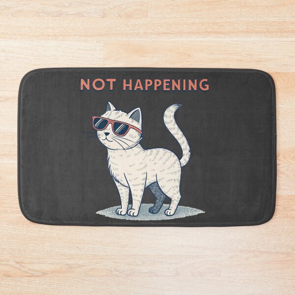 Item preview, Not Happening Cat – That’s a Firm No designed and sold by Artiviose.