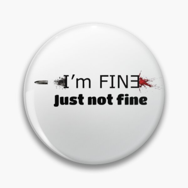 Item preview, I’m Fine, Just Not Fine – Minimalist Typography Design designed and sold by Shadryx.