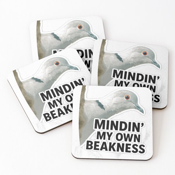 Item preview, Minding My Own Beakness – Funny Dove Quote designed and sold by ChirpInc.