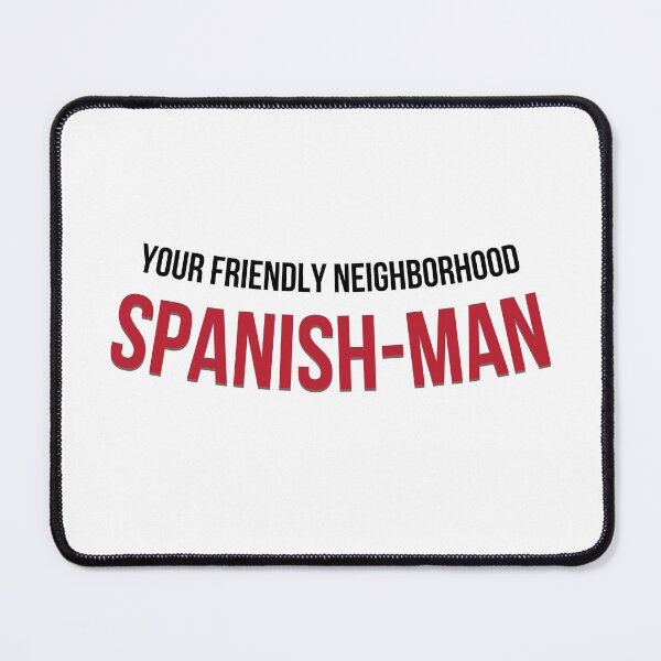 Item preview, Your Friendly Neighborhood Spanish-Man designed and sold by Keep It DRY Studio.