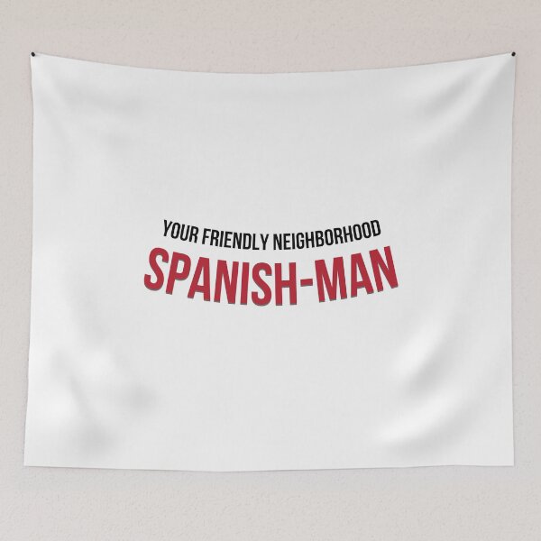 Item preview, Your Friendly Neighborhood Spanish-Man designed and sold by Keep It DRY Studio.