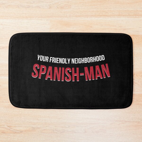 Item preview, Your Friendly Neighborhood Spanish-Man designed and sold by Keep It DRY Studio.