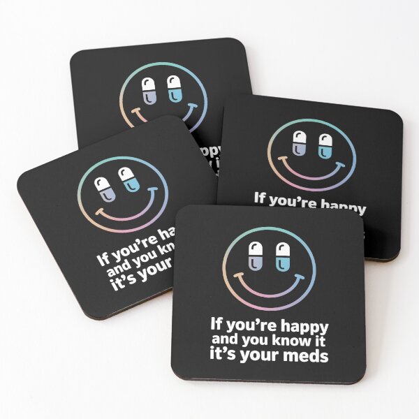 Item preview, If You're Happy And You Know It It's Your Meds – Dark Humor Smiley Pill Shirt designed and sold by ZyziowskyArt.