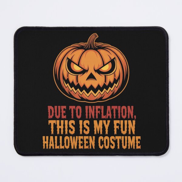 Item preview, Due To Inflation This Is My Halloween Costume  designed and sold by JaroCreates.