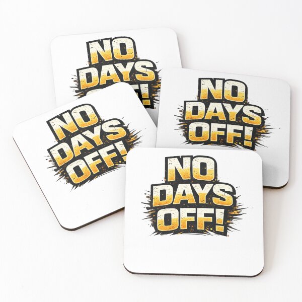 Item preview, NO DAYS OFF! designed and sold by DomGDesign.