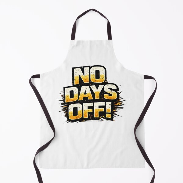 Item preview, NO DAYS OFF! designed and sold by DomGDesign.
