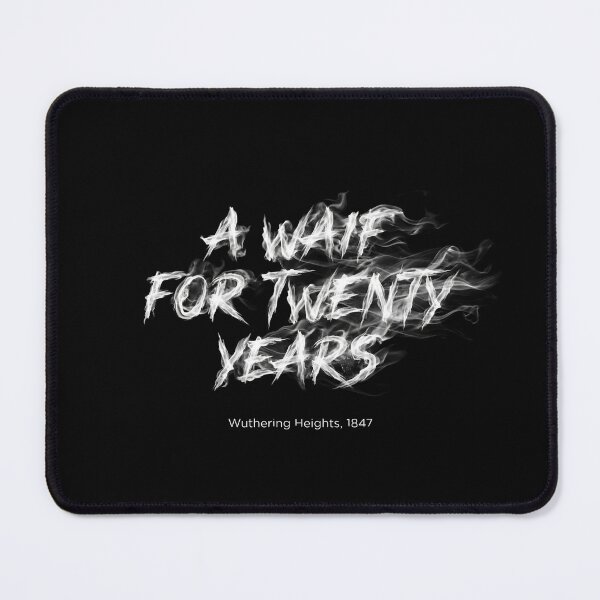 Item preview, A Waif For Twenty Years Wuthering Heights 1847 Smoke Typography designed and sold by Fenay Designs.
