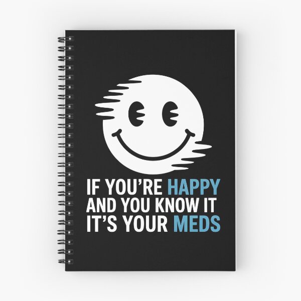 Item preview, If You're Happy And You Know It It's Your Meds – Distorted Smiley Dark Humor Shirt designed and sold by ZyziowskyArt.