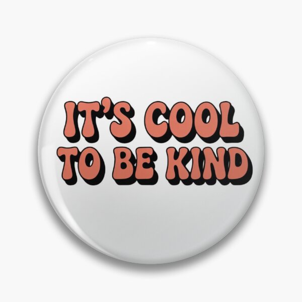Item preview, It's Cool To Be Kind designed and sold by ZooStateofMind.