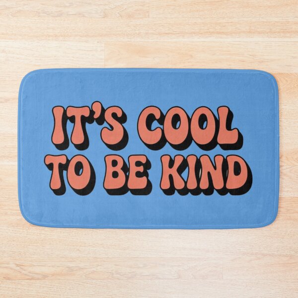 Item preview, It's Cool To Be Kind designed and sold by ZooStateofMind.