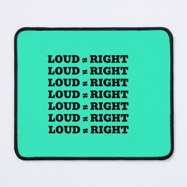 Item preview, LOUD ≠ RIGHT designed and sold by WakeNBake-Tees.