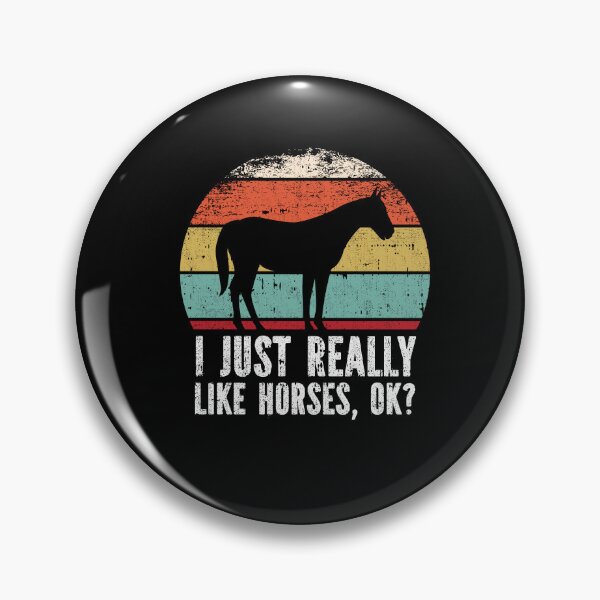 Item preview, Funny I Just Really Like Hors OK designed and sold by GabbyKash.