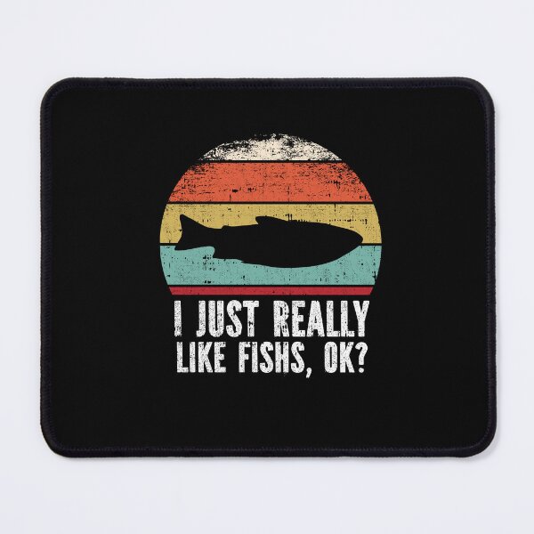 Item preview, Funny I Just Really Like Fishes OK designed and sold by GabbyKash.