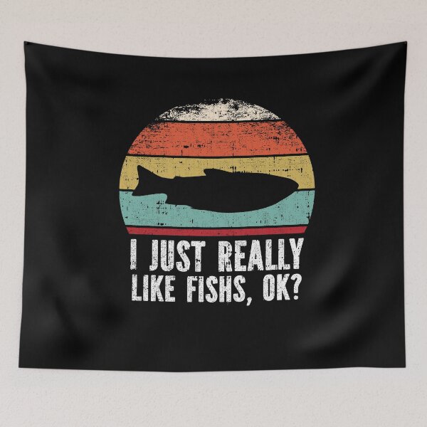 Item preview, Funny I Just Really Like Fishes OK designed and sold by GabbyKash.
