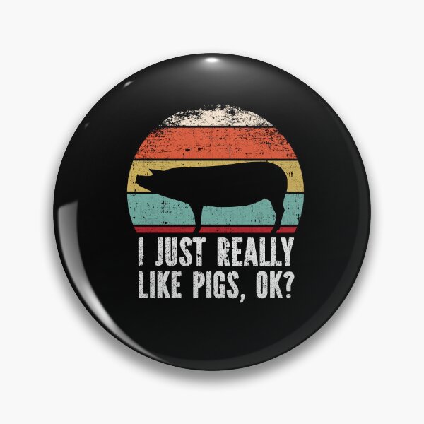 Item preview, Funny I Just Really Like Pigs OK designed and sold by GabbyKash.