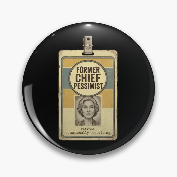 Item preview, Former Chief Pessimist Retired Occasionally Consulting - Funny Vintage Woman ID Badge designed and sold by Recovering Pessimist.